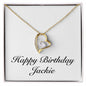 Happy Birthday Jackie - 18k Yellow Gold Finish Forever Love Necklace