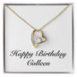 Happy Birthday Colleen - 18k Yellow Gold Finish Forever Love Necklace