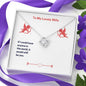 To My Lovely Wife (Valentine's) - Love Knot Necklace