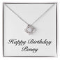 Happy Birthday Penny - Love Knot Necklace