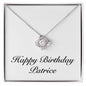 Happy Birthday Patrice - Love Knot Necklace