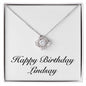 Happy Birthday Lindsay - Love Knot Necklace