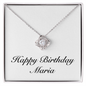 Happy Birthday Maria - Love Knot Necklace