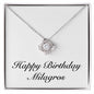 Happy Birthday Milagros - Love Knot Necklace
