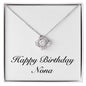 Happy Birthday Nona - Love Knot Necklace