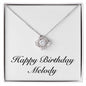 Happy Birthday Melody - Love Knot Necklace