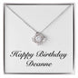 Happy Birthday Deanne - Love Knot Necklace