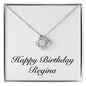 Happy Birthday Regina - Love Knot Necklace