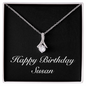 Happy Birthday Susan v2 - Alluring Beauty Necklace