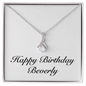 Happy Birthday Beverly - Alluring Beauty Necklace