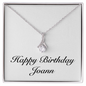 Happy Birthday Joann - Alluring Beauty Necklace