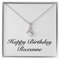 Happy Birthday Roxanne - Alluring Beauty Necklace
