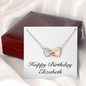 Happy Birthday Elizabeth - Interlocking Hearts Necklace With Mahogany Style Luxury Box