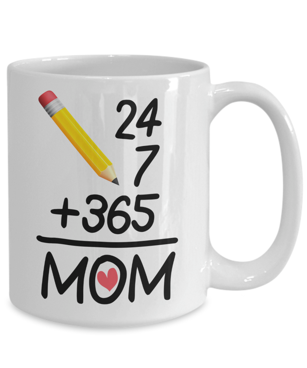 24-7-365 Mom - 15oz Mug