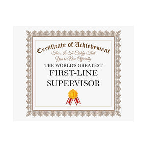 World's Greatest First-Line Supervisor - 14 in x 11 in Matte Poster