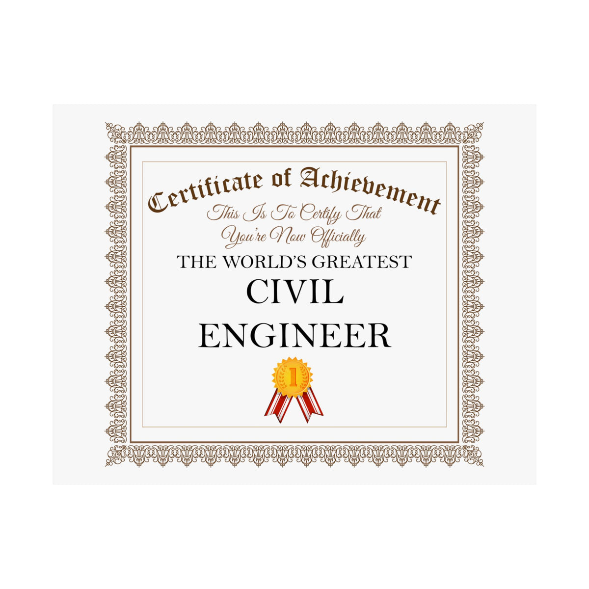 World's Greatest Civil Engineer - 14 in x 11 in Matte Poster
