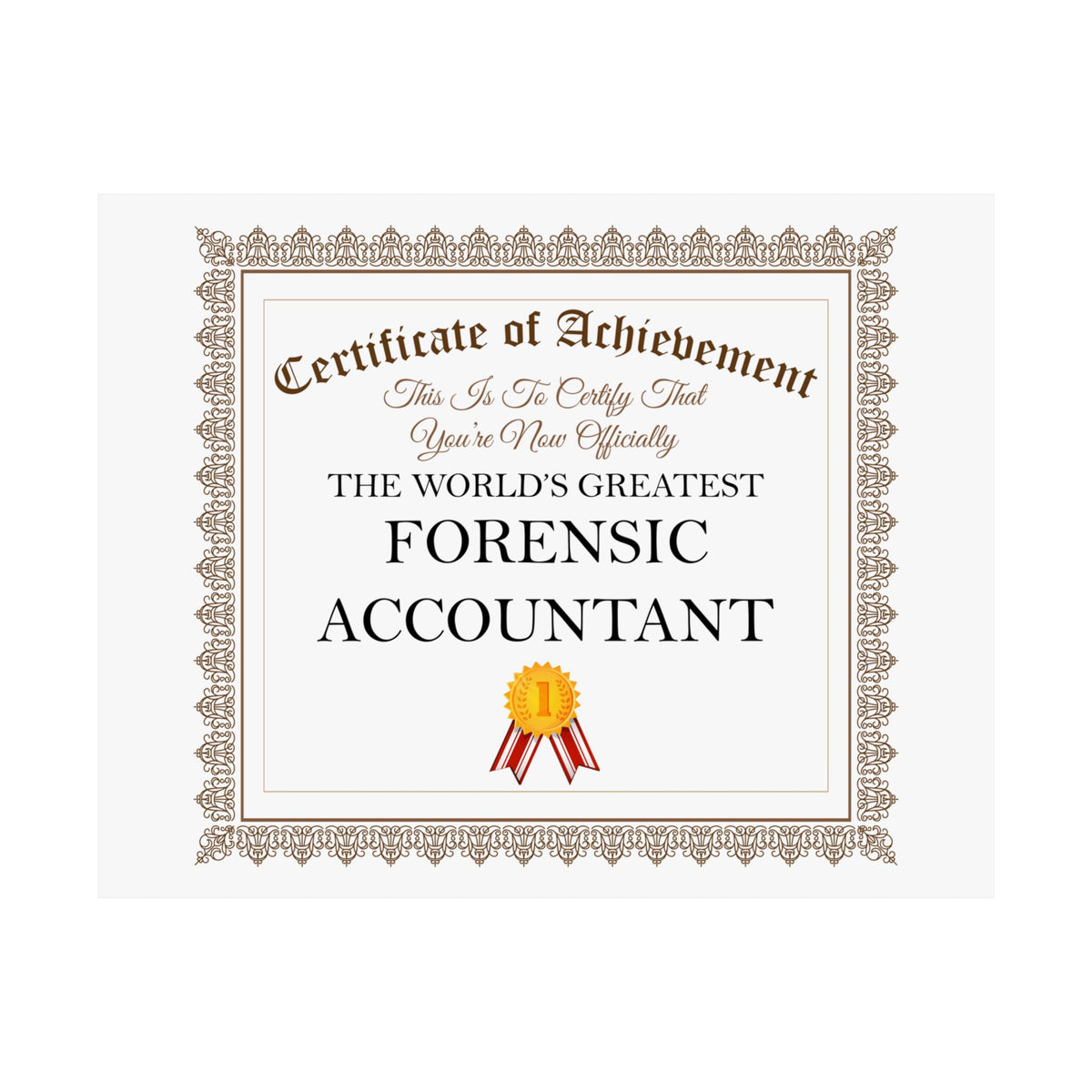 World's Greatest Forensic Accountant - 14 in x 11 in Matte Poster
