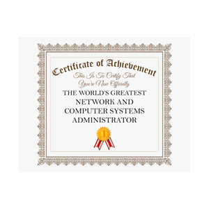 World's Greatest Network and Computer Systems Administrator - 14 in x 11 in Matte Poster
