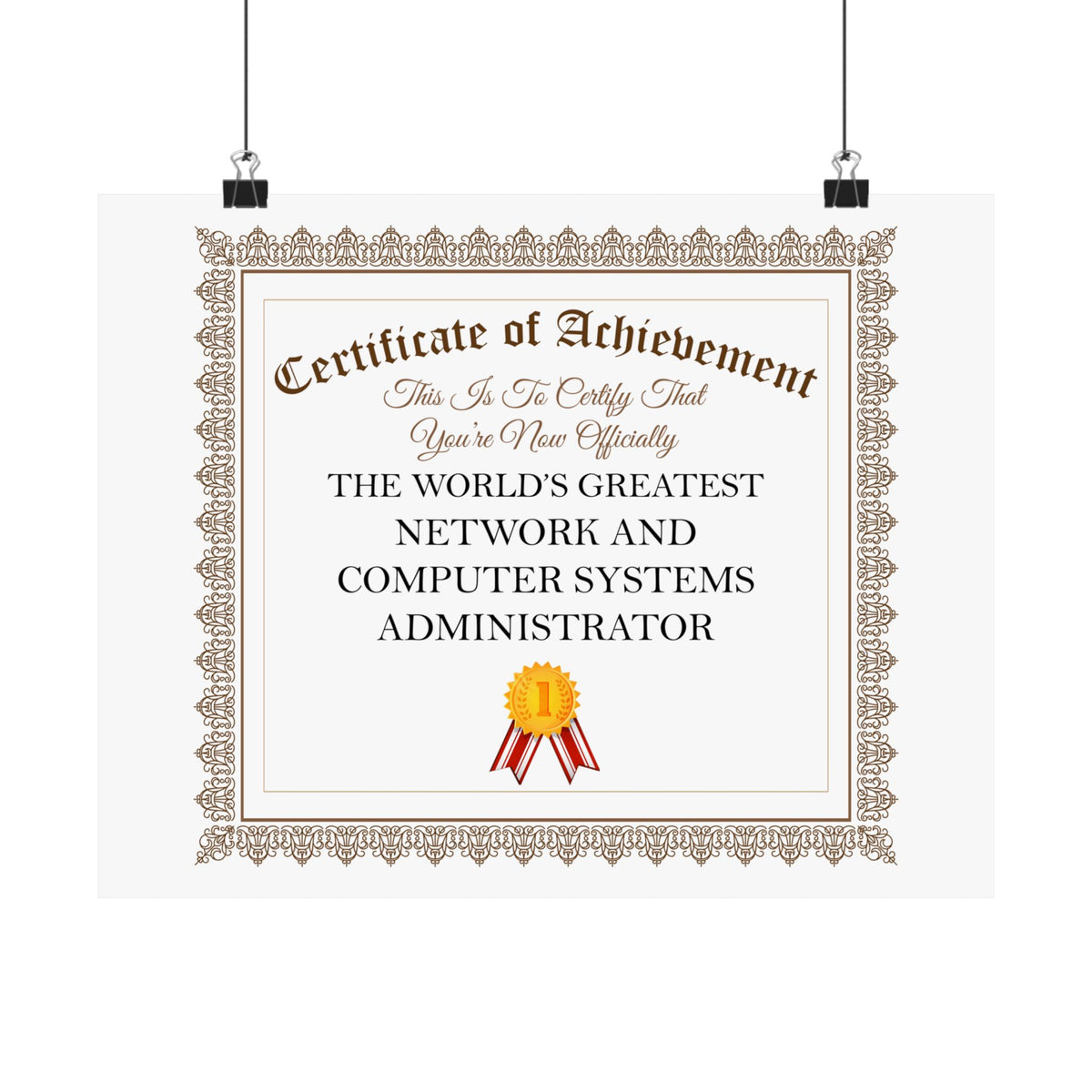 World's Greatest Network and Computer Systems Administrator - 14 in x 11 in Matte Poster