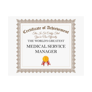 World's Greatest Medical Service Manager - 14 in x 11 in Matte Poster