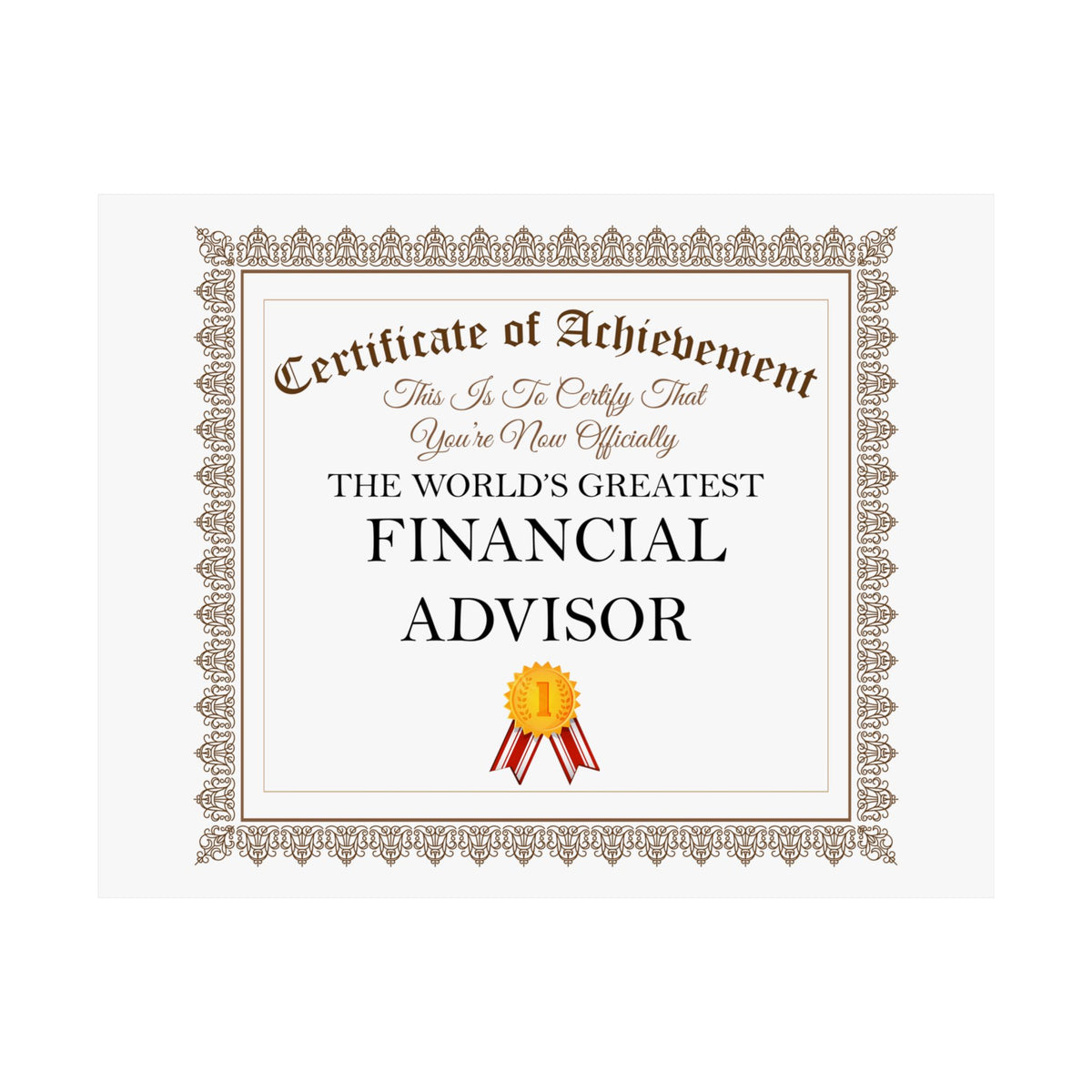 World's Greatest Financial Advisor - 14 in x 11 in Matte Poster