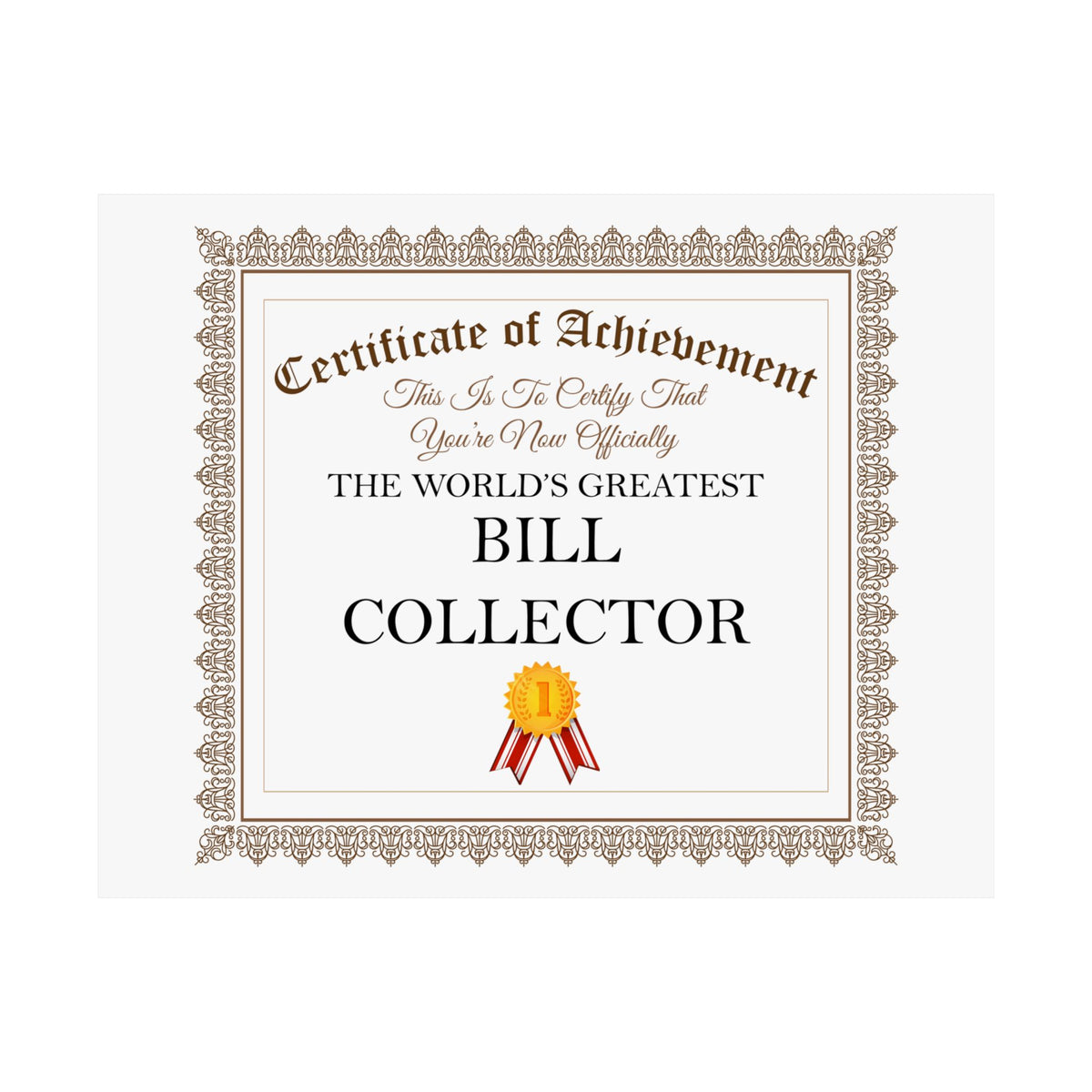 World's Greatest Bill Collector - 14 in x 11 in Matte Poster