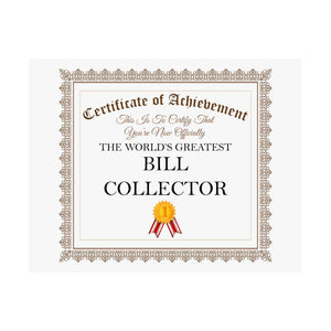 World's Greatest Bill Collector - 14 in x 11 in Matte Poster