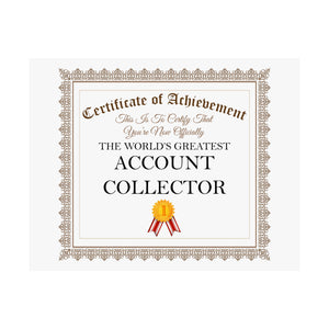 World's Greatest Account Collector - 14 in x 11 in Matte Poster