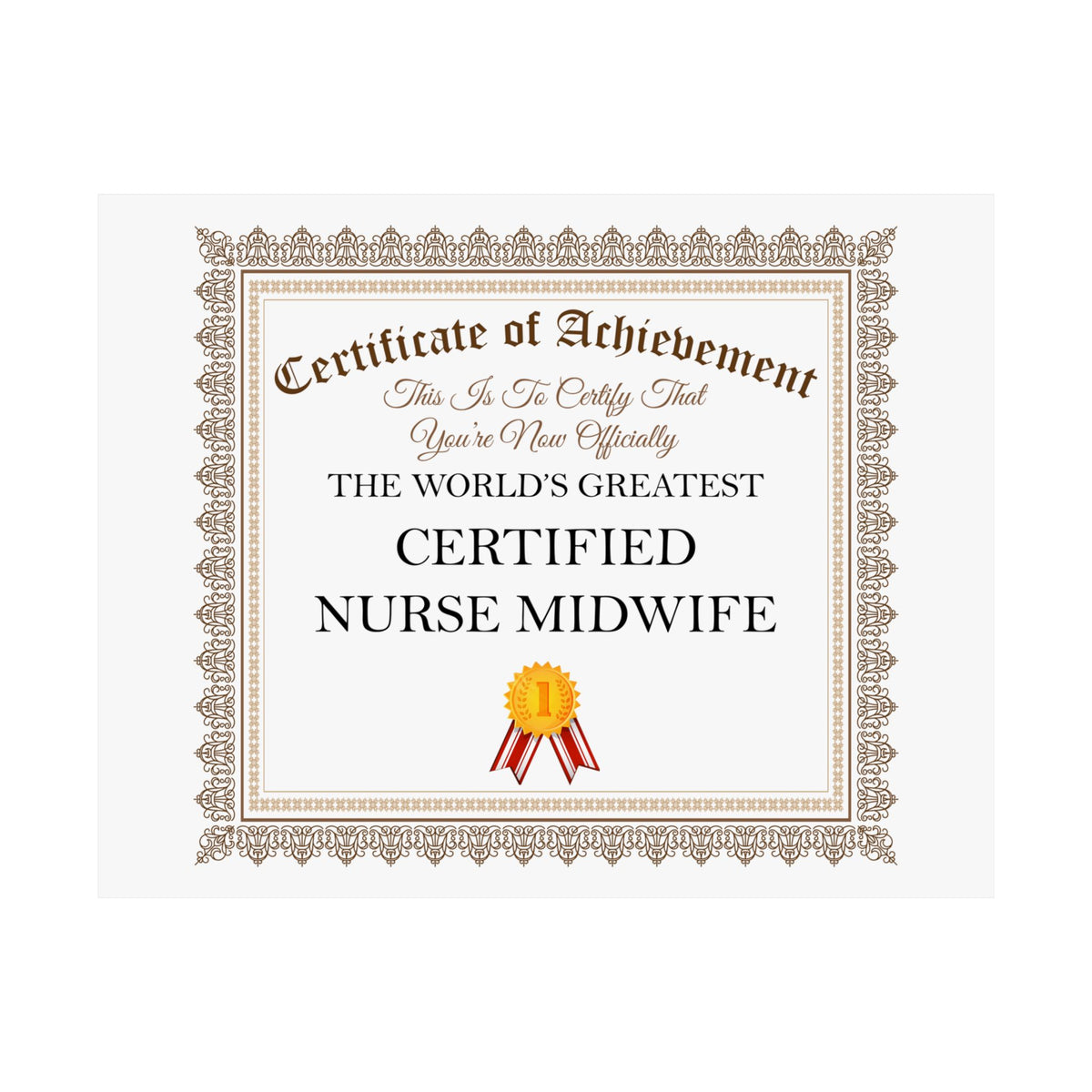 World's Greatest Certified Nurse Midwife - 14 in x 11 in Matte Poster