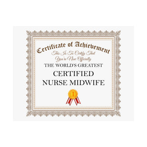 World's Greatest Certified Nurse Midwife - 14 in x 11 in Matte Poster