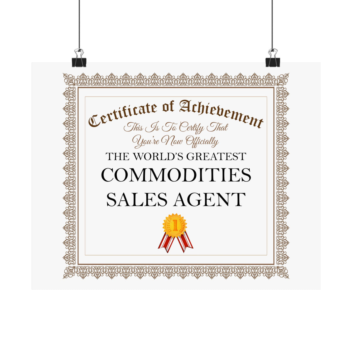 World's Greatest Commodities Sales Agent - 14 in x 11 in Matte Poster