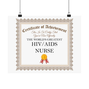 World's Greatest HIV AIDS Nurse - 14 in x 11 in Matte Poster