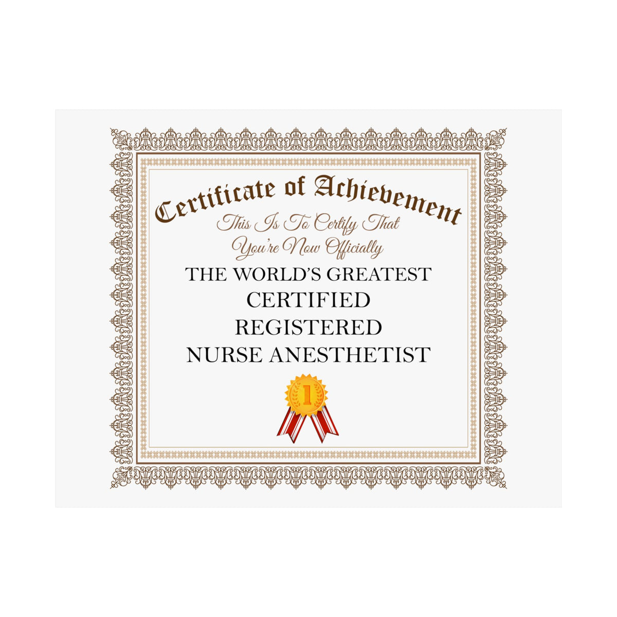 World's Greatest Certified Registered Nurse Anesthetist - 14 in x 11 in Matte Poster