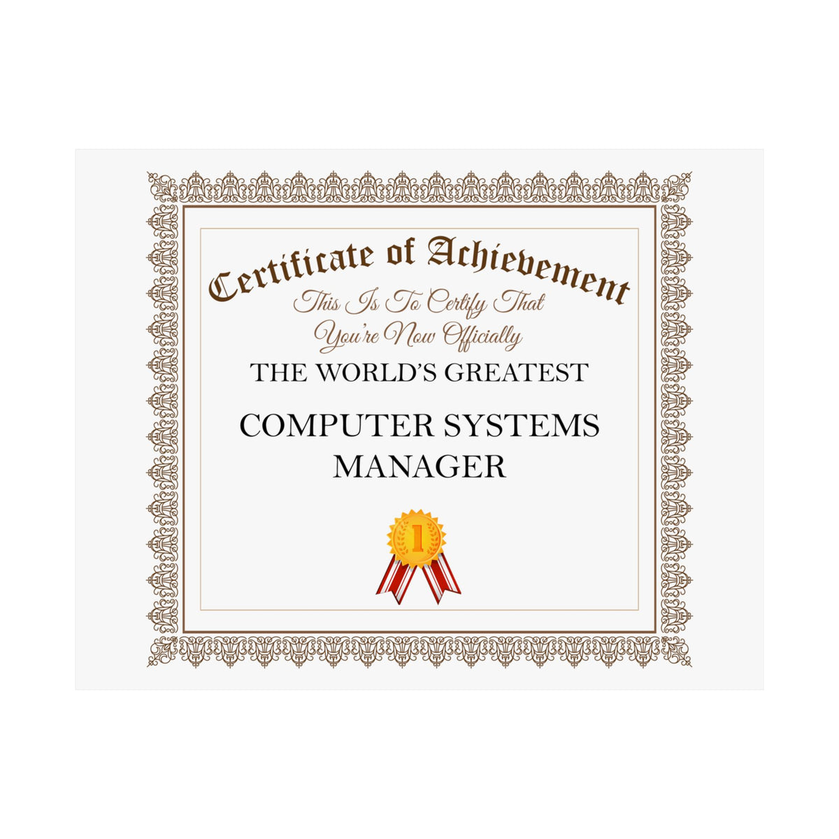 World's Greatest Computer Systems Manager - 14 in x 11 in Matte Poster