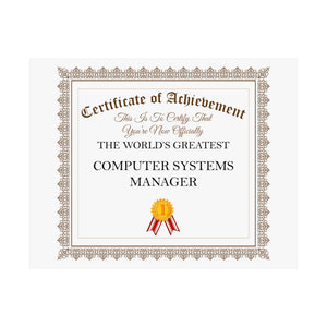 World's Greatest Computer Systems Manager - 14 in x 11 in Matte Poster