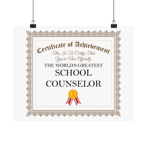 World's Greatest School Counselor - 14 in x 11 in Matte Poster