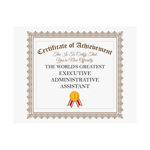 World's Greatest Executive Administrative Assistant - 14 in x 11 in Matte Poster