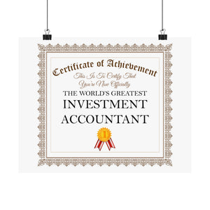 World's Greatest Investment Accountant - 14 in x 11 in Matte Poster