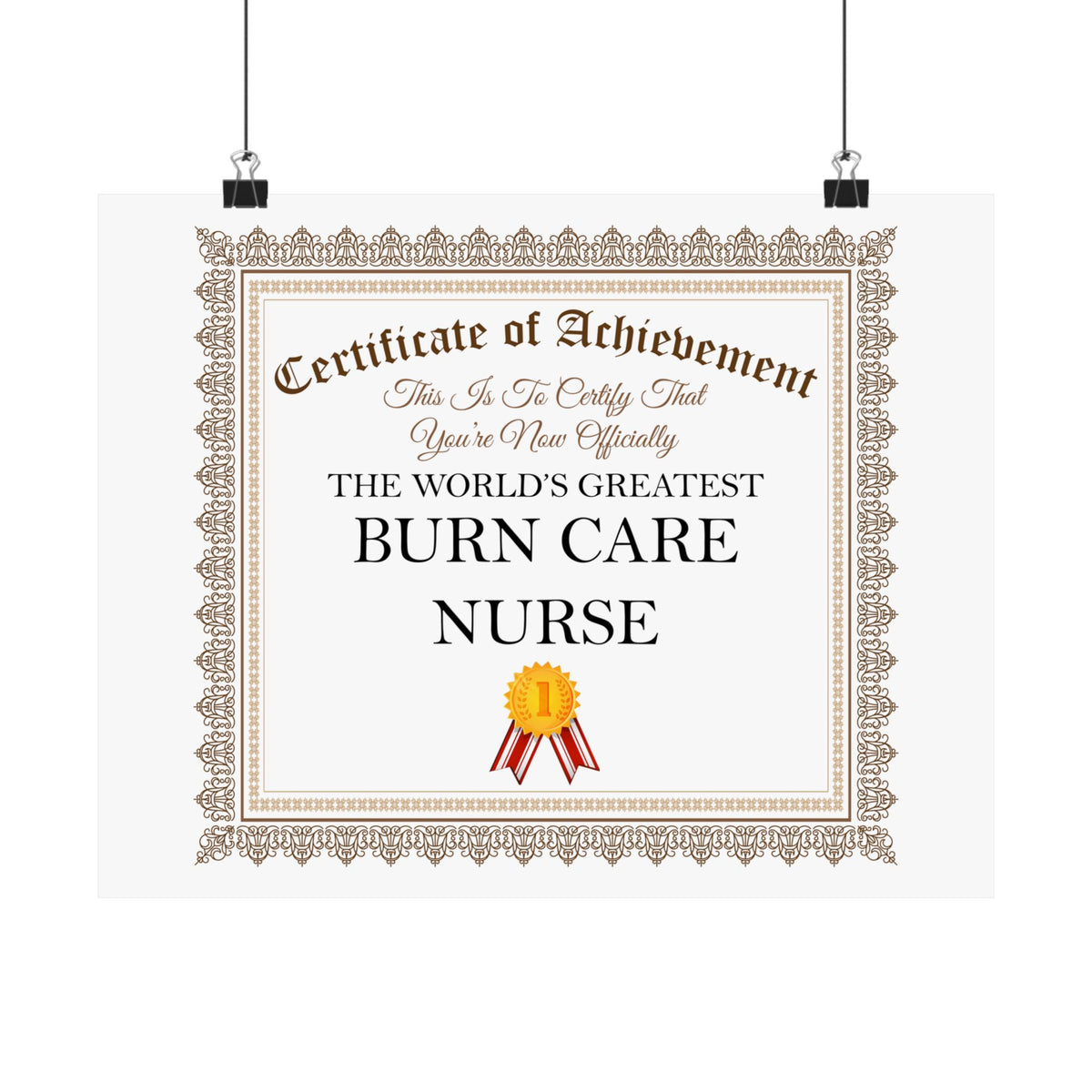 World's Greatest Burn Care Nurse - 14 in x 11 in Matte Poster
