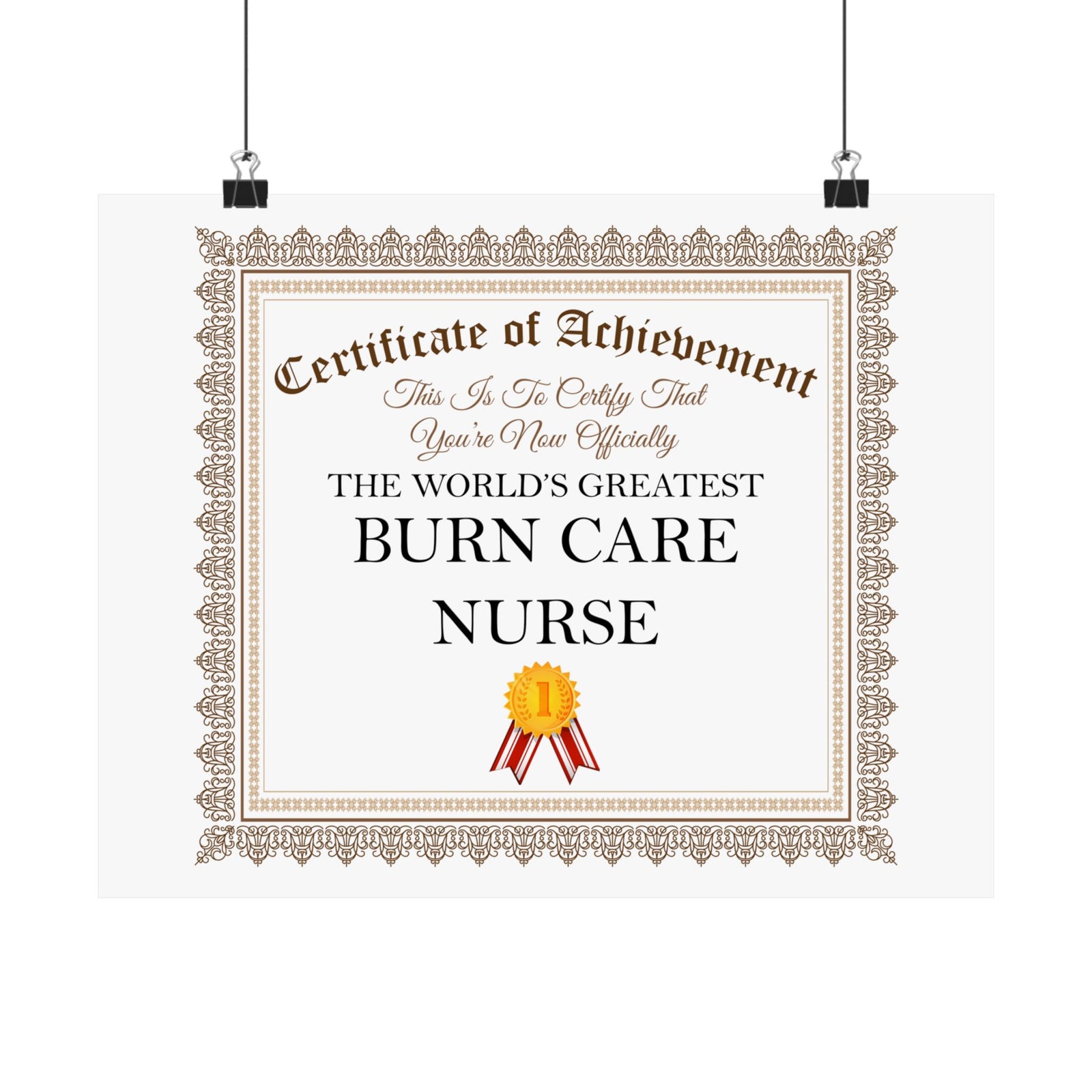 World's Greatest Burn Care Nurse - 14 in x 11 in Matte Poster