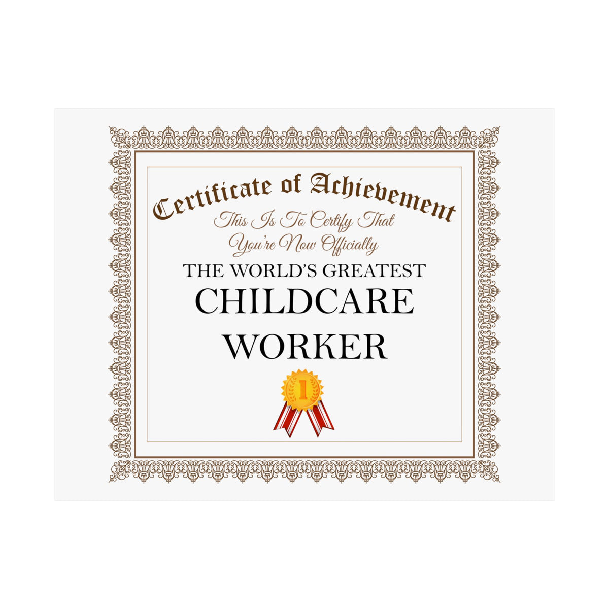 World's Greatest Childcare Worker - 14 in x 11 in Matte Poster