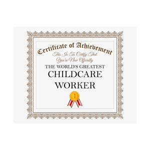 World's Greatest Childcare Worker - 14 in x 11 in Matte Poster