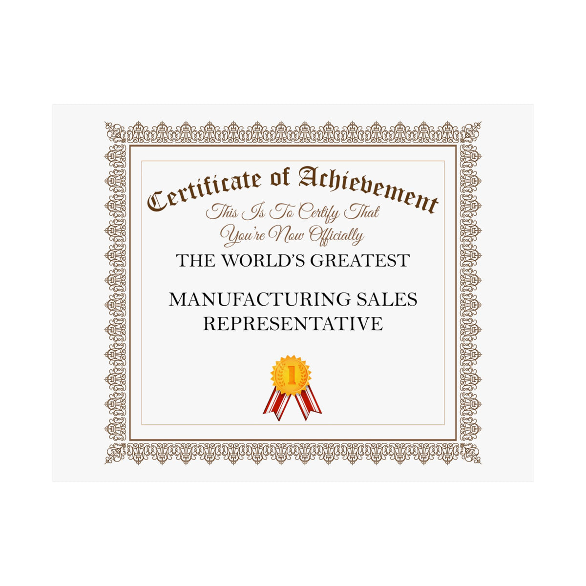 World's Greatest Manufacturing Sales Representative - 14 in x 11 in Matte Poster