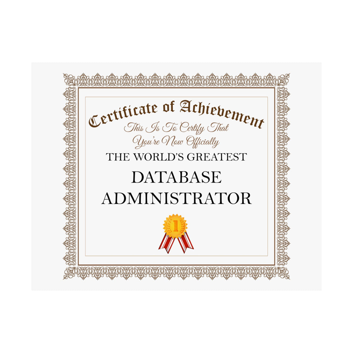 World's Greatest Database Administrator - 14 in x 11 in Matte Poster