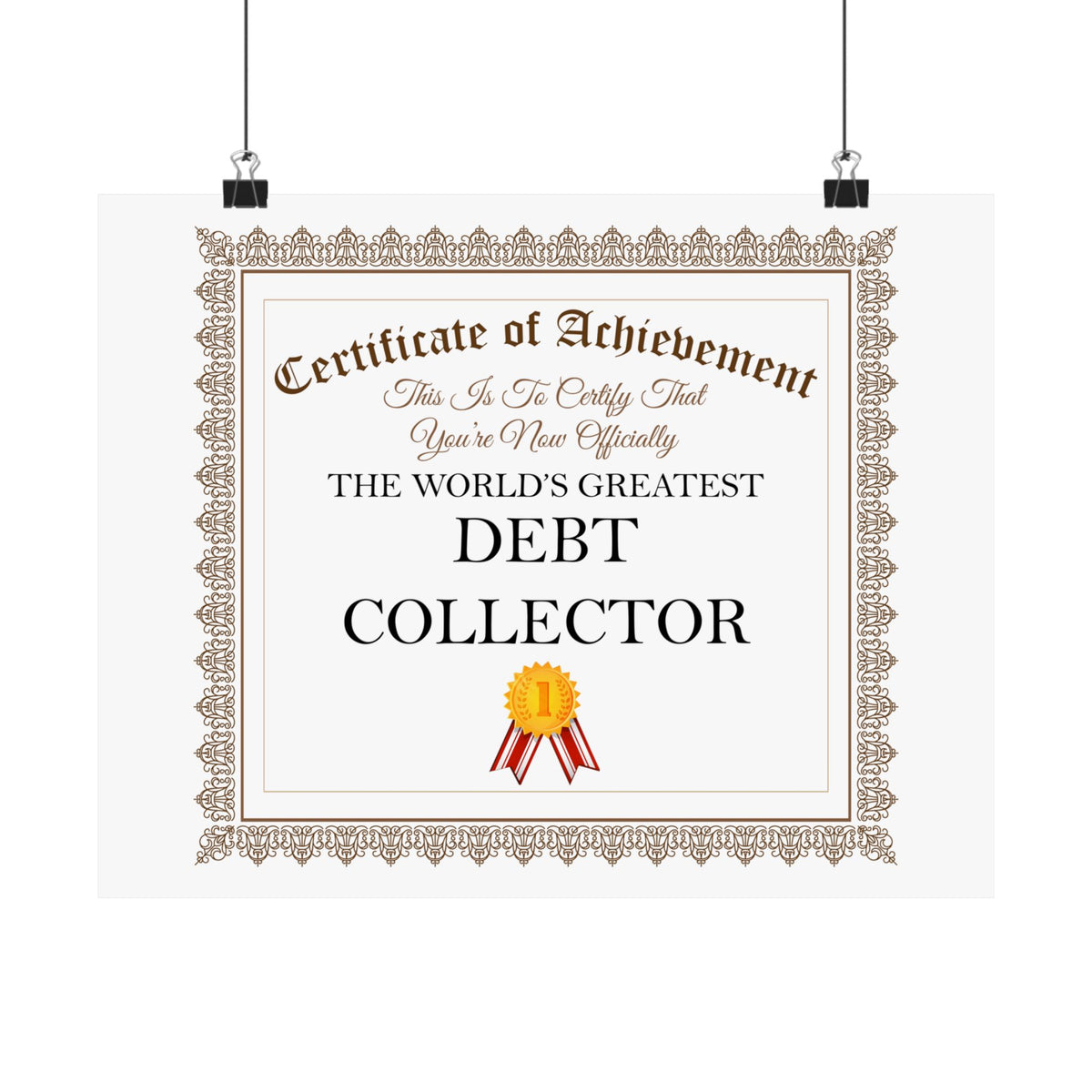 World's Greatest Debt Collector - 14 in x 11 in Matte Poster