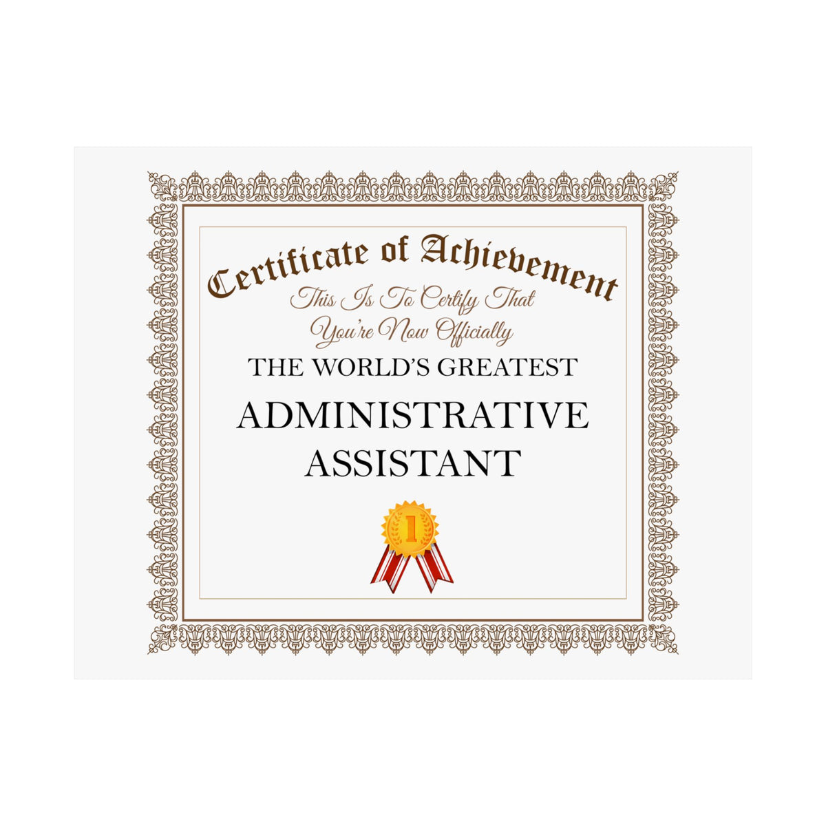 World's Greatest Administrative Assistant - 14 in x 11 in Matte Poster
