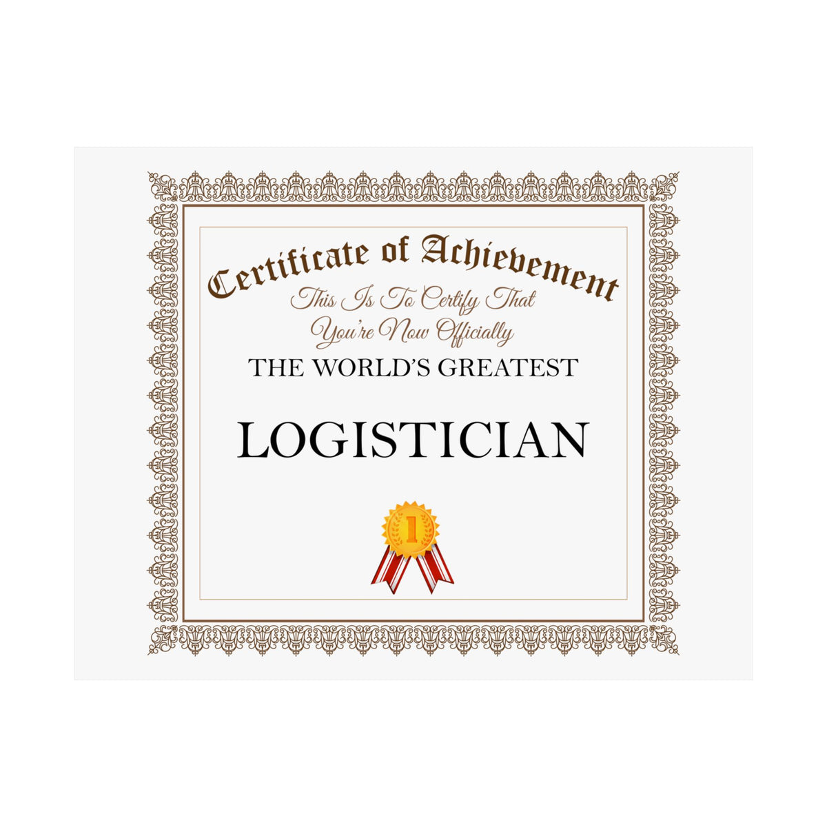 World's Greatest Logistician - 14 in x 11 in Matte Poster