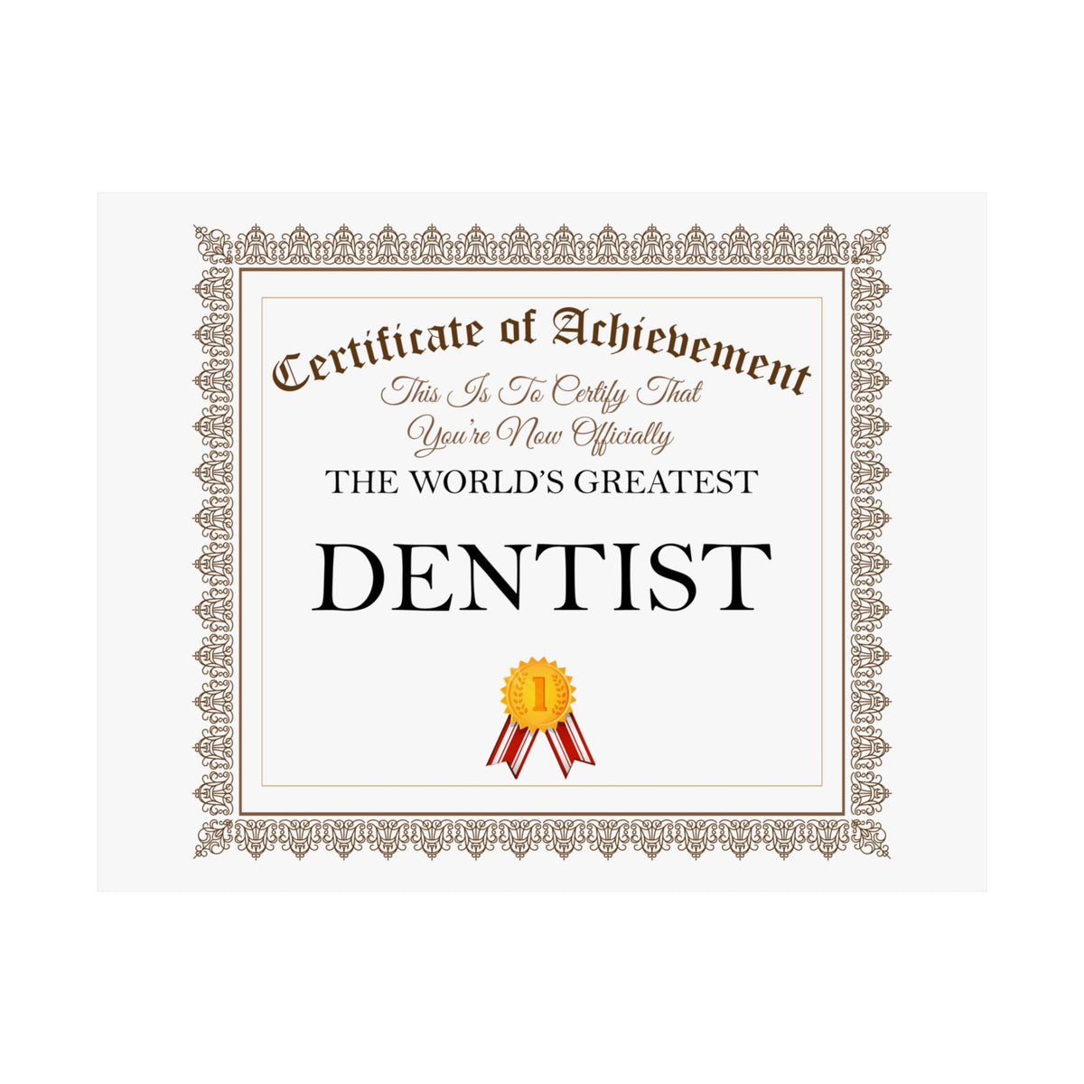 World's Greatest Dentist - 14 in x 11 in Matte Poster
