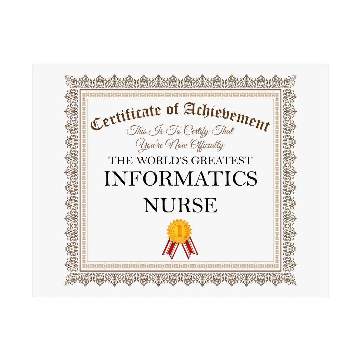World's Greatest Informatics Nurse - 14 in x 11 in Matte Poster
