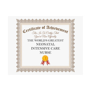 World's Greatest Neonatal Intensive Care Nurse - 14 in x 11 in Matte Poster